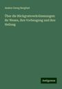 Anders Georg Berglind: Über die Rückgratsverkrümmungen: ihr Wesen, ihre Vorbeugung und ihre Heilung, Buch