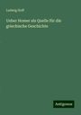 Ludwig Hoff: Ueber Homer als Quelle für die griechische Geschichte, Buch