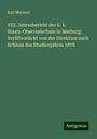 Karl Merwart: VIII: Jahresbericht der k. k. Staats-Oberrealschule in Marburg: Veröffentlicht von der Direktion nach Schluss des Studienjahres 1878, Buch