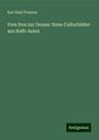 Karl Emil Franzos: Vom Don zur Donau: Neue Culturbilder aus Halb-Asien, Buch