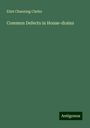 Eliot Channing Clarke: Common Defects in House-drains, Buch