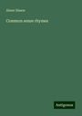 Abner Sisson: Common sense rhymes, Buch