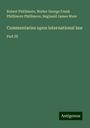 Robert Phillimore: Commentaries upon international law, Buch