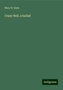 Mary H. Ewer: Crazy Nell, a ballad, Buch