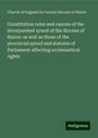 Church of England in Canada Diocese of Huron: Constitution rules and canons of the incorporated synod of the diocese of Huron: as well as those of the provincial synod and statutes of Parliament affecting ecclesiastical rights, Buch