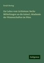 Ewald Hering: Zur Lehre vom Lichtsinne: Sechs Mitheilungen an die kaiserl. Akademie der Wissenschaften im Wien, Buch