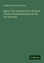 Joseph Alexander Shearwood: Digest of the Questions Set in the Bar & Solicitors Final Examinations for the Last Ten Years, Buch