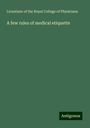 Licentiate of the Royal College of Physicians: A few rules of medical etiquette, Buch