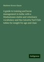 Matthew Horace Hayes: A guide to training and horse management in India: with a Hindustanee stable and veterinary vocabulary and the Calcutta Turf Club tables for weight for age and class, Buch