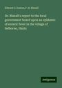 Edward C. Seaton: Dr. Blaxall's report to the local government board upon an epidemic of enteric fever in the village of Selborne, Hants, Buch