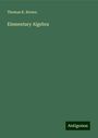 Thomas K. Brown: Elementary Algebra, Buch