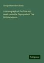 George Stewardson Brady: A monograph of the free and semi-parasitic Copepoda of the British islands, Buch