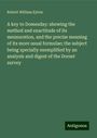 Robert William Eyton: A key to Domesday: showing the method and exactitude of its mensuration, and the precise meaning of its more usual formulae; the subject being specially exemplified by an analysis and digest of the Dorset survey, Buch