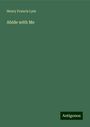 Henry Francis Lyte: Abide with Me, Buch