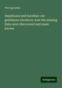 Phil Agorastes: Amphioxus and Ascidian: our gelatinous ancestors: how the missing links were discovered and made known, Buch