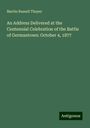 Martin Russell Thayer: An Address Delivered at the Centennial Celebration of the Battle of Germantown: October 4, 1877, Buch