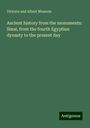 Victoria And Albert Museum: Ancient history from the monuments: Sinai, from the fourth Egyptian dynasty to the present day, Buch