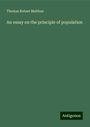 Thomas Robert Malthus: An essay on the principle of population, Buch