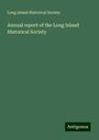 Long Island Historical Society: Annual report of the Long Island Historical Society, Buch