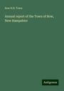 Bow N. H. Town: Annual report of the Town of Bow, New Hampshire, Buch