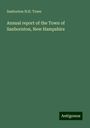 Sanborton N. H. Town: Annual report of the Town of Sanbornton, New Hampshire, Buch