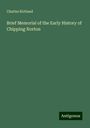 Charles Kirtland: Brief Memorial of the Early History of Chipping Norton, Buch