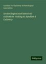 Ayrshire and Galloway Archaeological Association: Archæological and historical collections relating to Ayrshire & Galloway, Buch