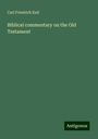 Carl Friedrich Keil: Biblical commentary on the Old Testament, Buch