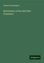 Thomas Worthington: Brief history of the 46th Ohio Volunteers, Buch