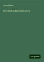 Jacob Abbott: Beechnut: A Franconia story, Buch