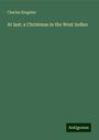 Charles Kingsley: At last: a Christmas in the West Indies, Buch