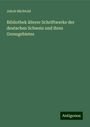 Jakob Bächtold: Bibliothek älterer Schriftwerke der deutschen Schweiz und ihres Grenzgebietes, Buch