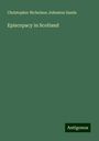 Christopher Nicholson Johnston Sands: Episcopacy in Scotland, Buch