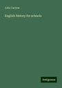 John Curnow: English history for schools, Buch