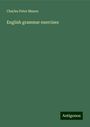 Charles Peter Mason: English grammar exercises, Buch