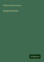 Robert Louis Stevenson: Essays of travel, Buch