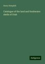 Henry Hemphill: Catalogue of the land and freshwater shells of Utah, Buch