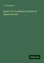 J. S. Newberry: Report of a Preliminary Scheme of Improvements, Buch