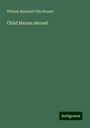 William Marshall Fitts Round: Child Marian abroad, Buch