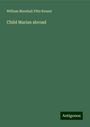 William Marshall Fitts Round: Child Marian abroad, Buch