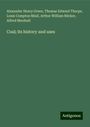 Alexander Henry Green: Coal; its history and uses, Buch