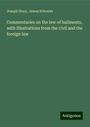 Joseph Story: Commentaries on the law of bailments, with illustrations from the civil and the foreign law, Buch