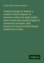 Arthur Robert Kenney-Herbert: Culinary jottings for Madras: a treatise in thirty chapters on reformed cookery for Anglo-Indian exiles, based upon modern English, & continental principles, with twenty-five menus for little dinners worked out in detail, Buch