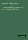 John Strong: Cyclopedia of biblical theological, and ecclesiastical literature, Buch