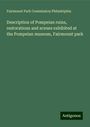 Fairmount Park Commission Philadelphia: Description of Pompeian ruins, restorations and scenes exhibited at the Pompeian museum, Fairmount park, Buch