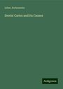 Leber: Dental Caries and Its Causes, Buch