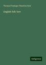 Thomas Firminger Thiselton Dyer: English folk-lore, Buch