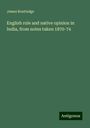 James Routledge: English rule and native opinion in India, from notes taken 1870-74, Buch