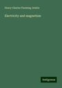 Henry Charles Fleeming Jenkin: Electricity and magnetism, Buch