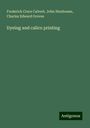 Frederick Crace Calvert: Dyeing and calico printing, Buch